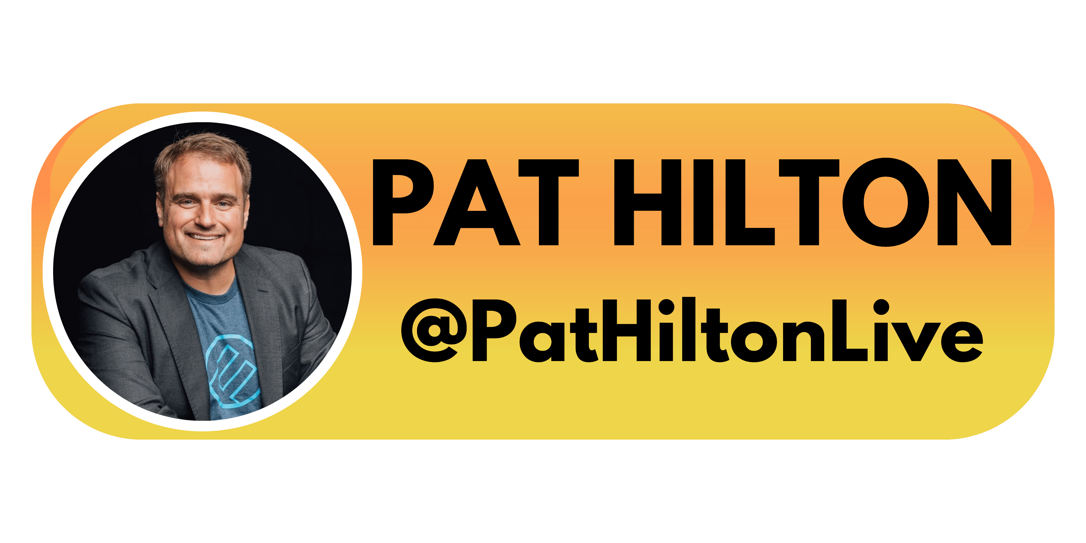 Pat Hilton @PatHiltonLive
